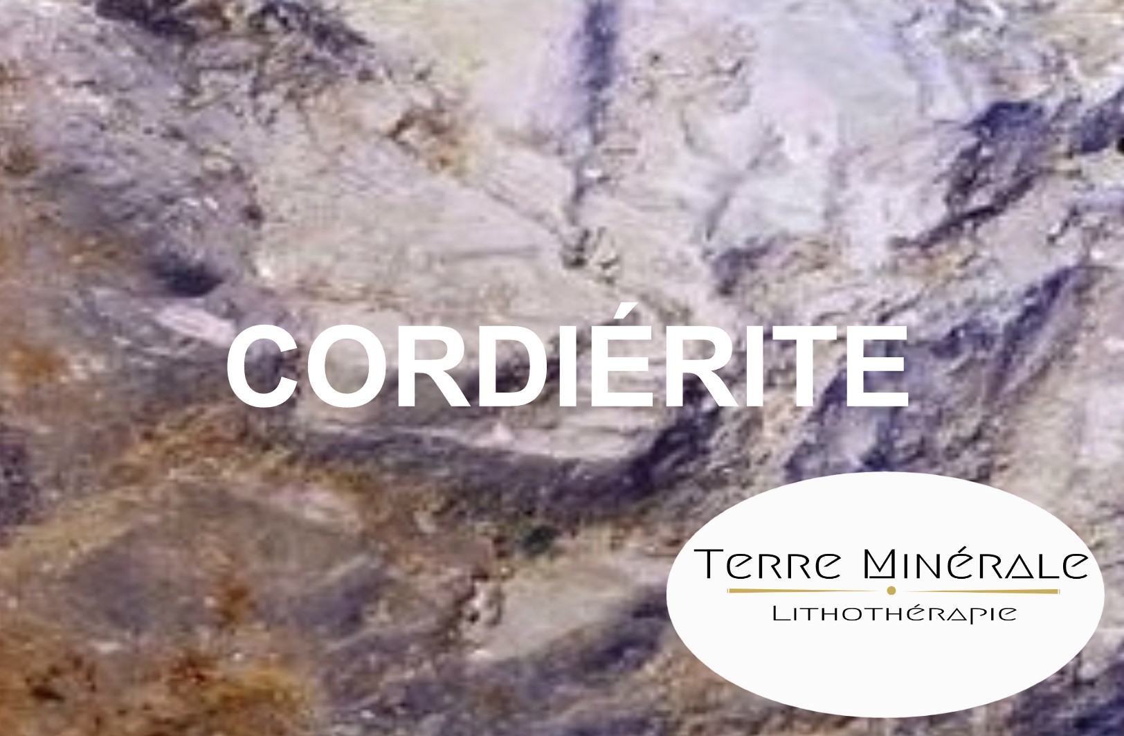 CORDIÉRITE - PIERRES LITHOTHÉRAPIE