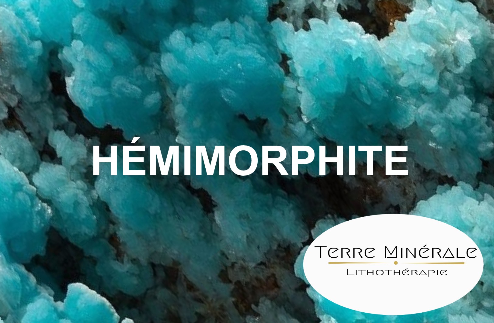 HÉMIMORPHITE - PIERRES LITHOTHÉRAPIE