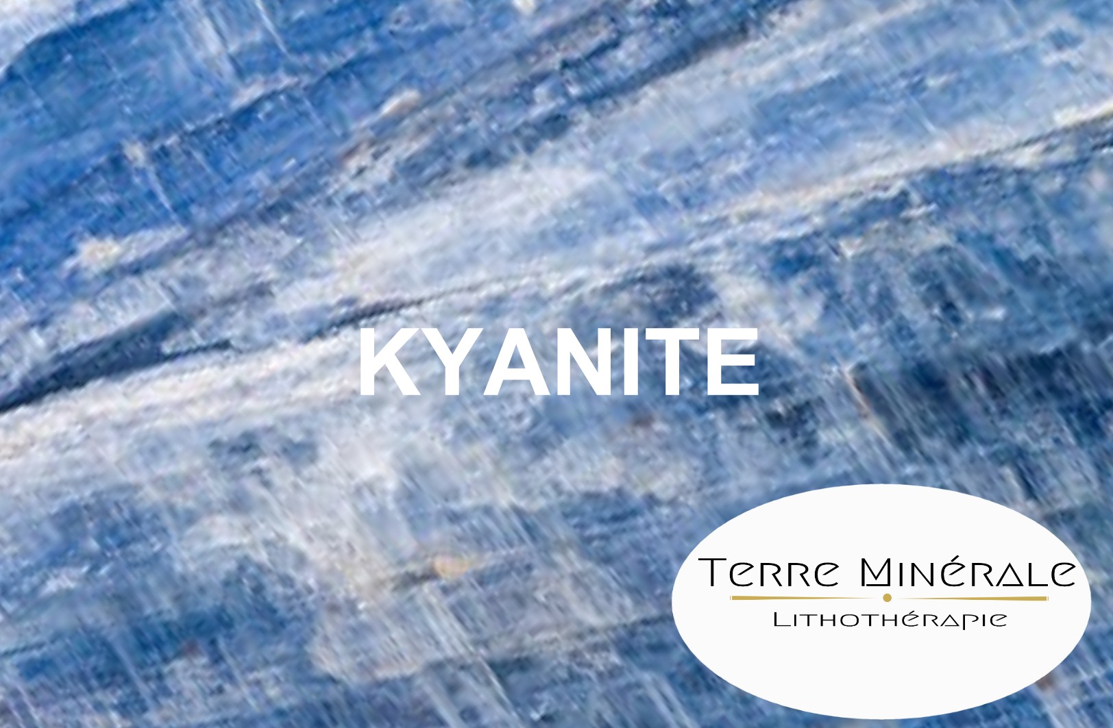 KYANITE - BIJOUX PIERRE LITHOTHÉRAPIE