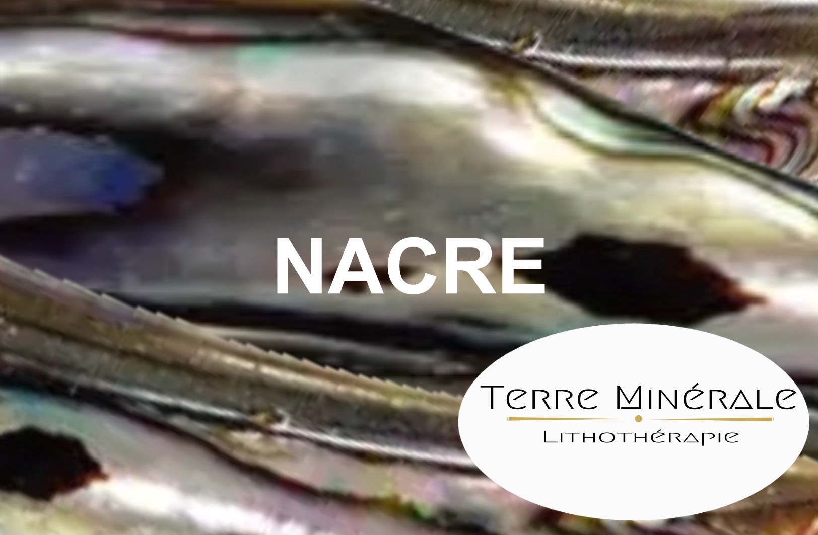 NACRE - PIERRES LITHOTHÉRAPIE