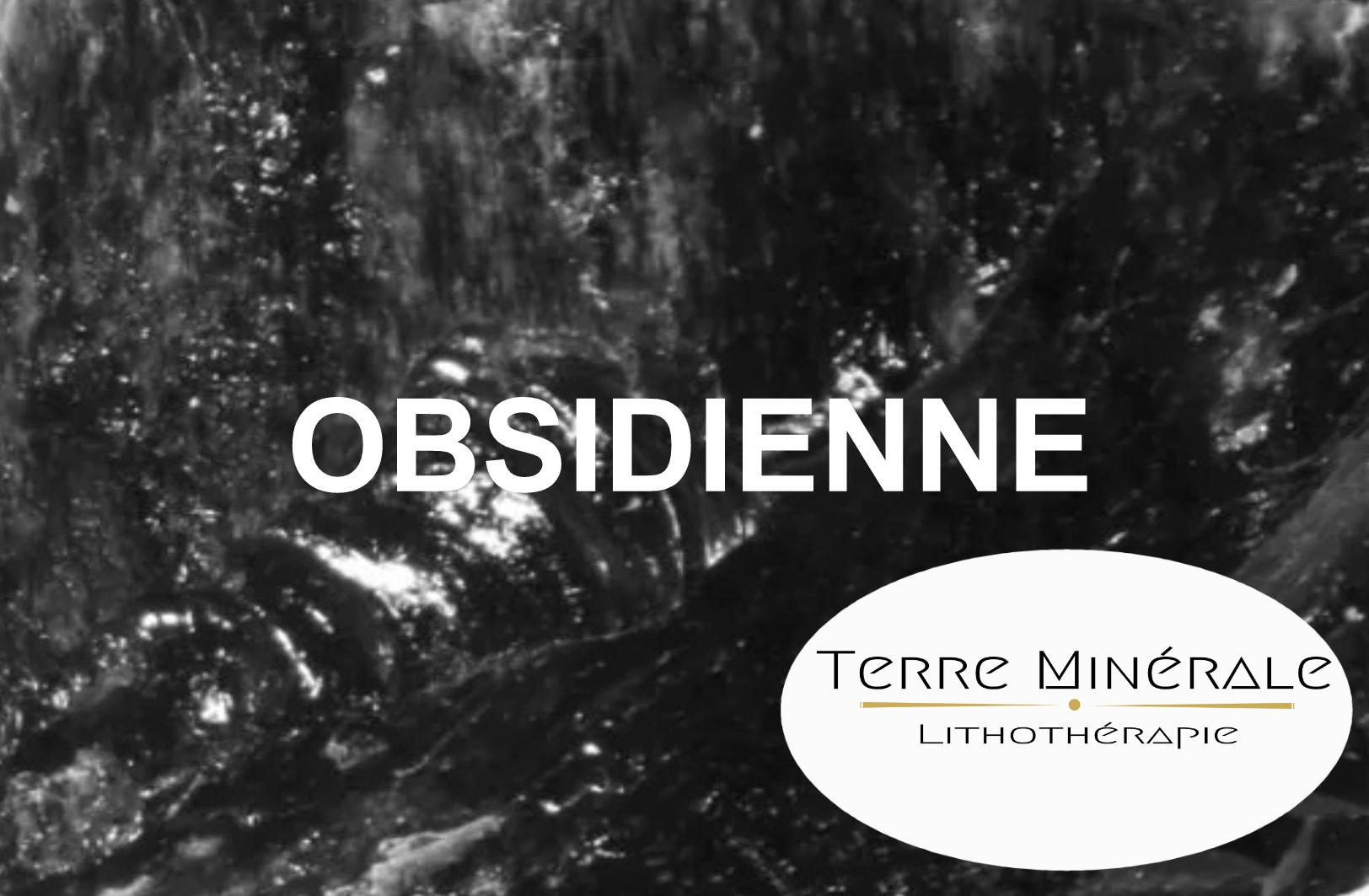 OBSIDIENNE - PIERRES LITHOTHÉRAPIE