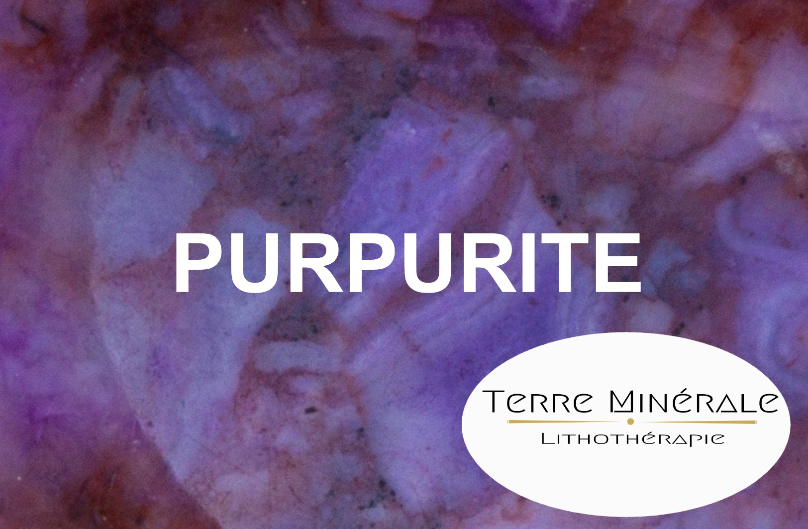 PURPURITE - BIJOUX PIERRES LITHOTHÉRAPIE