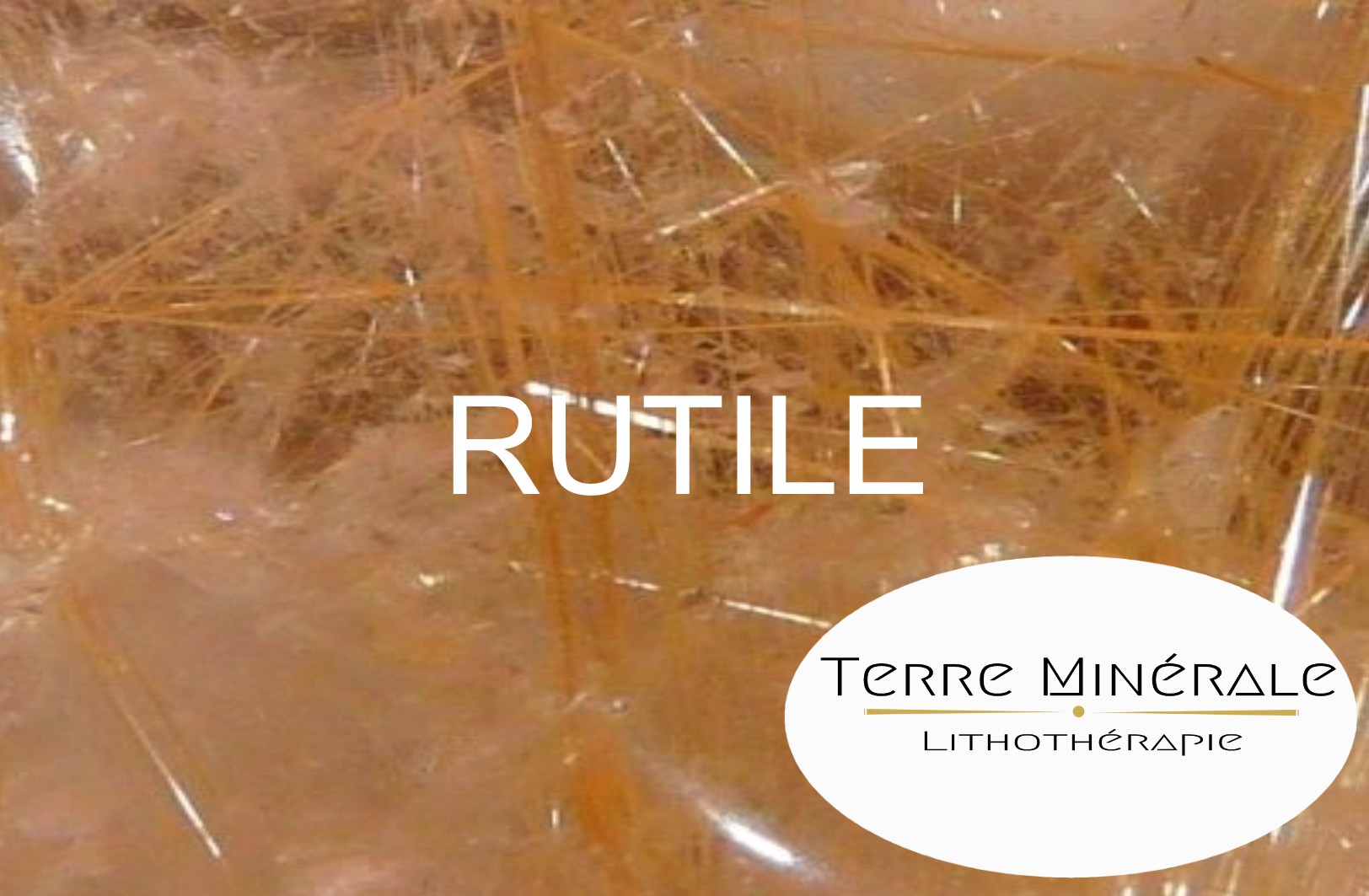 RUTILE - PIERRES LITHOTHÉRAPIE