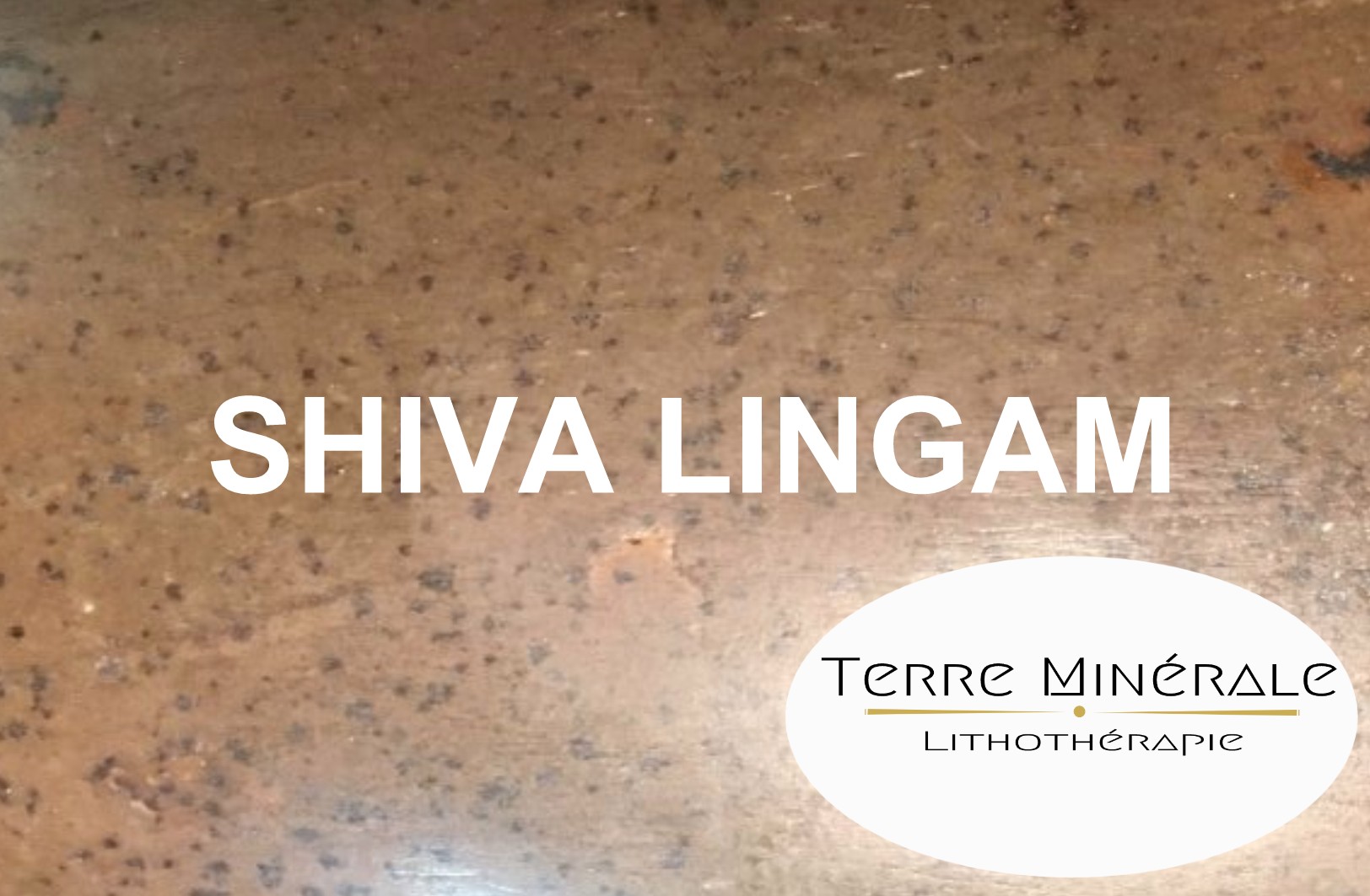 SHIVA LINGAM - BIJOUX PIERRES LITHOTHÉRAPIE