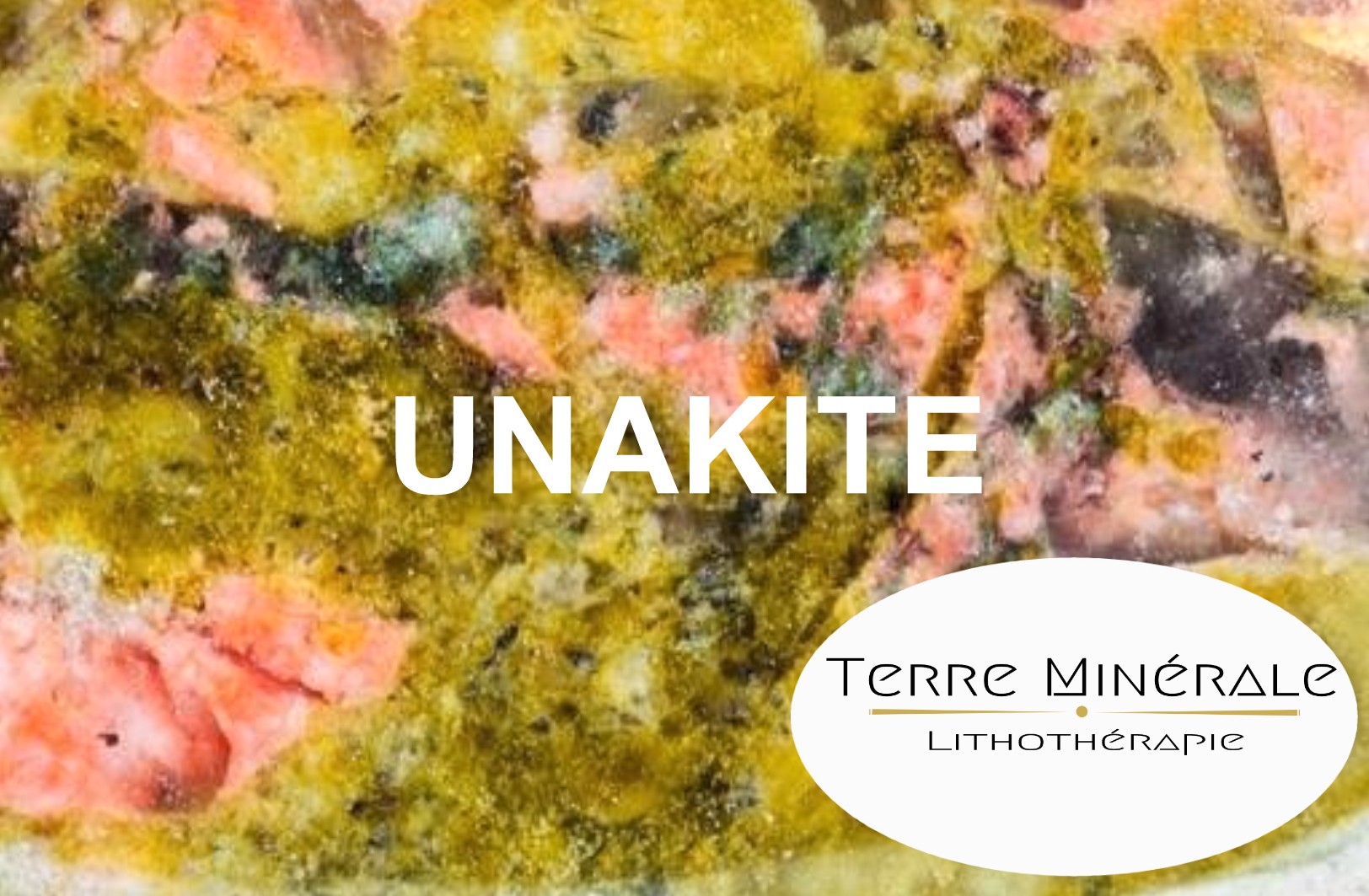 UNAKITE - PIERRES LITHOTHÉRAPIE