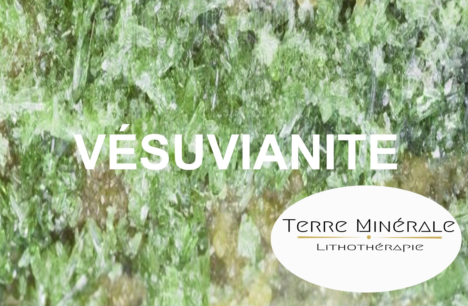 VÉSUVIANITE - BIJOUX PIERRES LITHOTHÉRAPIE