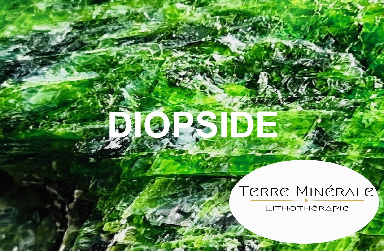 DIOPSIDE - BIJOUX PIERRES LITHOTHÉRAPIE